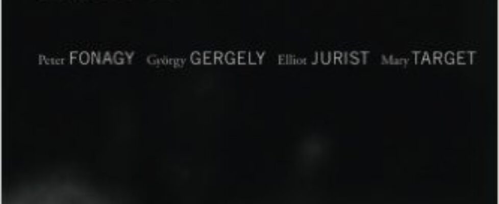 Affect Regulation, Mentalization, and the Development of Self